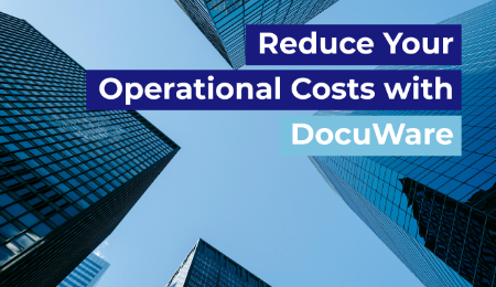 5 Ways a Document Management System Can Reduce Your Operational Costs